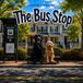The Bus Stop: with Jackson and Noodles