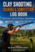 CLAY SHOOTING TRAINING & COMPETITION LOG BOOK