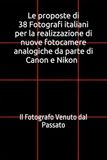 Le Canon e Nikon: Il Fotografo Venuto dal Passato