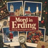 Mord in Erding: Der Krimi-Adventskalender in 24 Akten