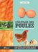 L'élevage des poules: Devenir (facilement) éleveur