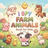 I Spy Farm Animals Book for Kids Ages 2-6