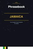 Jamaica Jamaica Phrasebook: Your Complete Travel Companion for Jamaica