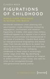 Figurations Transcript Verlag Figurations of Childhood