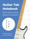 Guitar Tab Notebook: Blank guitar tab paper notebook featuring 120 pages of six 6-line tablature staves per page on Big A4 Size 8.5 x 11”. Fainter lines for easy reading/writing.