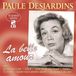La Paule Desjardins - La Belle Amour (2 CD)