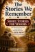 The Stories We Remember: Short Stories for Seniors with Heartwarming Tales, Gentle Humor, Nostalgic Moments, Large Print, and Feel Good Reading