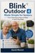 Blink Blink Outdoor 4 Made Simple for Seniors: From Unboxing to Peace of Mind in Just a Few Steps