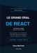 Le Grand Oral de React: React en 162 questions corrigées — préparation à l'entretien senior