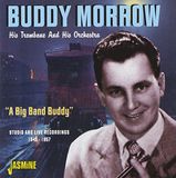 Buddy Morrow - A Big Band Buddy. His Trombone & Hi