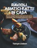 Ravioli Libri GmbH Ravioli Asiatici Fatti in Casa