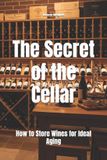 The Libri GmbH Wines of the World-The Secret of the Cellar