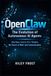 OpenClaw: The Evolution of Autonomous AI Agents: How Open-Source AI is Shaping the Future of Work and Communication