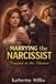 Marrying the Narcissist: Trapped in the Illusion