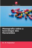 Monografia Edicoes Nosso Conhecimento Monografia sobre a toxicologia dos flavonóides