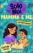 Mamma Just Us Journals Mamma e Me: Un diario guidato per mamme e figli per condividere, giocare e stare insieme