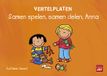 Vertelplaten. Clavis Uitgeverij Vertelplaten. Samen spelen, samen delen, Anna
