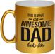 Bellatio Decorations Shoppartners Bv This is what an awesome dad looks like mok / beker - goud - Vaderdag - 330 ml