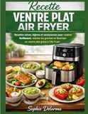 Recette Air Fryer Recette Ventre Plat