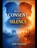 Between Consent and Silence: A TRUE STORY OF AN UPSC ASPIRANT