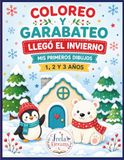COLOREO Y GARABATEO LLEGO EL INVIERNO: Mis primeros dibujos 1,2 y 3 años