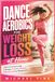 Dance Aerobics for Weight Loss at Home: Simple Beginner Cardio Dance Workouts to Burn Fat, Boost Energy, and Feel Fit in 20 Minutes a Day