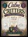 Calm Critters: A Mental Health Coloring Book: Trace & Color with Cute Animal Art & Mindfulness Affirmations for Stress Relief & Relaxation.