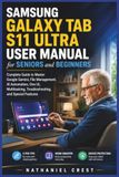 Samsung Galaxy Tab S11 Ultra User Manual for Seniors and Beginners