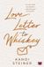 Love Letter to Whiskey - Niegrzeczne Książki - Kandi Steiner - paperback
