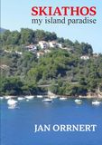 Skiathos Books on Demand GmbH Skiathos my island paradise Paperback
