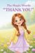 The Magic Words Thank You