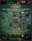 Kicad Kicad (10.0.4) Benutzerhandbuch Für Anfänger Und Profis (Ausgabe 2026)