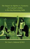 The Libri GmbH The Impact on Algebra vs. Geometry of a Learner's Ability to Develop Reasoning Skills