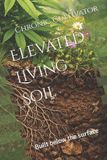 Elevated Living Soil: Built below the surface