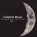 Bgp Celestial Blues - Cosmic. Political And Spiritual Jazz 1970 To 1975