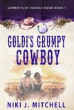 Goldi's Grumpy Cowboy: Specialty Color Edition Book 1