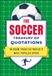 The Soccer Treasury of Quotations