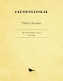Blumenstengel 24 Violin Etudes, Op. 33: Twenty-Four Exercises — Preparatory Studies to Kreutzer, for Solo Violin