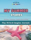 My Summer Stories: A Creative Writing Journal for Kids with Prompts, Word Banks & Drawing Spaces