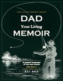 Dad, Your Living Memoir — Still Waters: A Guided Memory Book