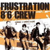 Sonic Rendezvous Frustration & 8°6 Crew - Hommage A Camera Silens (7" Single)