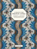 A Flammarion A Year in the French Style Hardcover