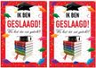 Bellatio Decorations 2x stuks deur poster Ik ben geslaagd