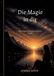 Die BoD - Books on Demand Die Magie in dir
