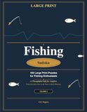 Fishing Sudoku: 100 Large Print Puzzles for Anglers — Volume 2: A Thoughtful Gift for Fishermen