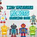 Tiny Icecat Tiny Explorers ROBOT Coloring Book