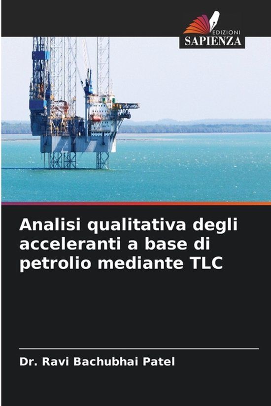 Analisi OmniScriptum SRL Analisi qualitativa degli acceleranti a base di petrolio mediante TLC Paperback
