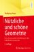 Nützliche Springer Spektrum Nützliche und schöne Geometrie