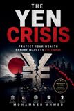 The Independently Published Global Crisis Investing-The Yen Crisis Paperback