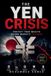 The Independently Published Global Crisis Investing-The Yen Crisis Paperback